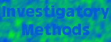 Investigatory Methods
